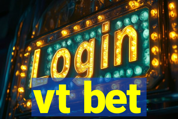 vt bet